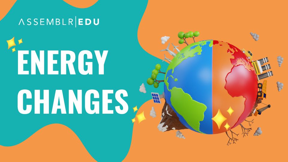 Energy Changes - on Assemblr Edu